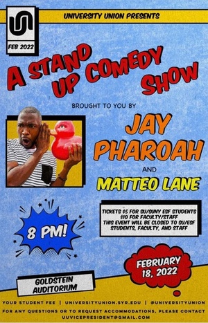 Tickets for “A Stand Up Comedy Show” will cost $5 for students and $10 for faculty and staff.